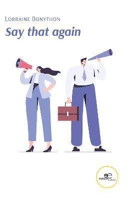 Lorraine Bonython, Europe Books - SAY THAT AGAIN, Häftad
