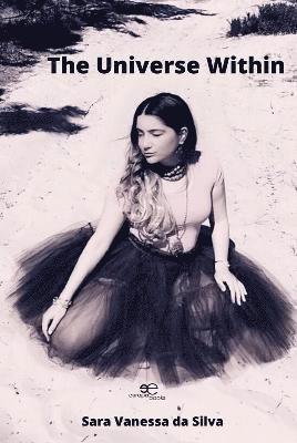 Sara Vanessa da Silva, Europa Books - THE UNIVERSE WITHIN, Häftad