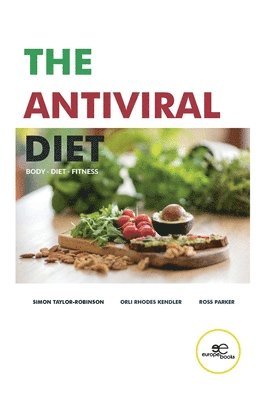 Simon Taylor-Robinson, Rhodes Kendler, Parker, Europe Books - THE ANTIVIRAL DIET, Häftad