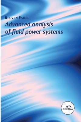 bokomslag Advanced Analysis of Fluid Power Systems