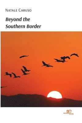 Natale Caruso - Beyond the Southern Border, Häftad