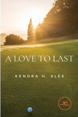 Kendra Slee, Kendra Slee - A love to last, Häftad