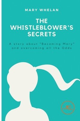 bokomslag THE WHISTLEBLOWER'S SECRETS