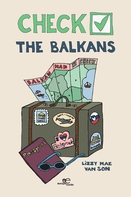 Lizzy Mae van Son, Europe Books - Check The Balkans, Häftad