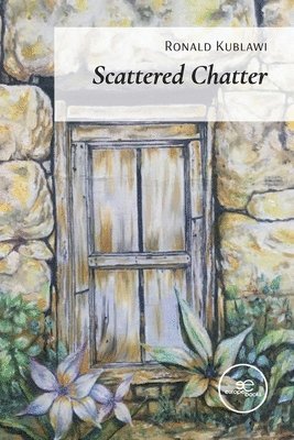 Ronald Kublawi - Scattered Chatter, Häftad