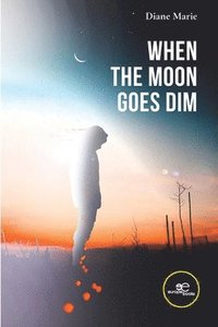 bokomslag When the Moon Goes Dim