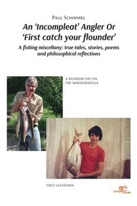 bokomslag AN 'INCOMPLEAT' ANGLER OR 'FIRST CATCH YOUR FLOUNDER