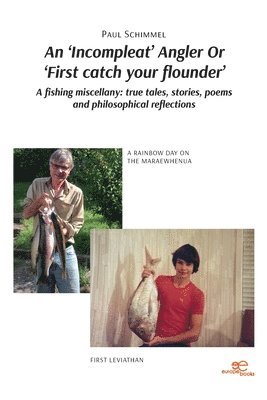 bokomslag An 'Incompleat' Angler Or 'First catch your flounder'