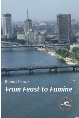 FROM FEAST TO FAMINE 1