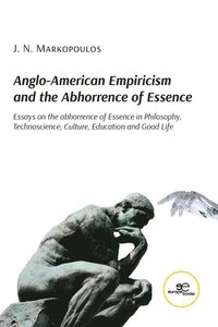 bokomslag ANGLO-AMERICAN EMPIRICISM AND THE ABHORRENCE OF ESSENCE