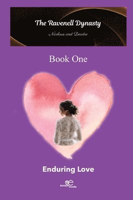 bokomslag The Ravenell Dynasty Trilogy. Book One Enduring Love