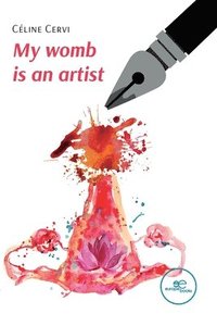 bokomslag My womb is an artist