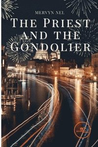 bokomslag The Priest and the Gondolier