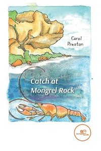 bokomslag CATCH AT MONGREL ROCK