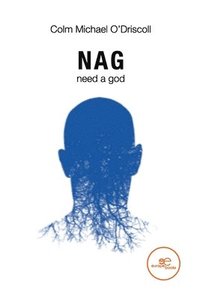 bokomslag NAG need a god