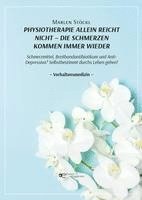 bokomslag PHYSIOTHERAPIE ALLEIN REICHT NICHT - DIE SCHMERZEN KOMMEN IMMER WIEDER