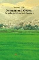 bokomslag Nehmen und Geben: Ein afghanisch-deutsches Lebenswerk