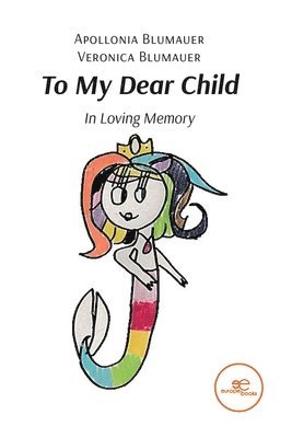 TO MY DEAR CHILD 1