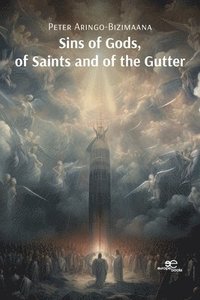 bokomslag Sins of Gods, of Saints and of the Gutter