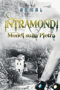 bokomslag Intramondi. Mondi sulla Pietra