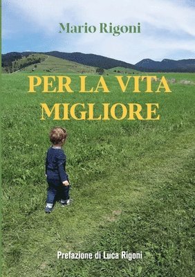 bokomslag Per la vita migliore