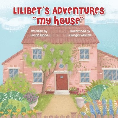 Lilibet's Adventures &quot;My House&quot; 1