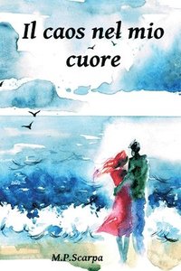 bokomslag caos nel mio cuore
