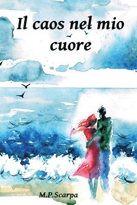 bokomslag caos nel mio cuore