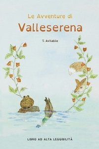 bokomslag Avventure di Valleserena. Storie di animali ed amicizia