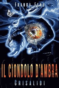 bokomslag Il Ciondolo d'Ambra