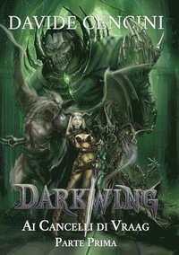 bokomslag Darkwing vol. 4 - Ai Cancelli di Vraag Parte Prima