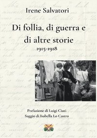 bokomslag Di follia, di guerra e di altre storie 1915-1918