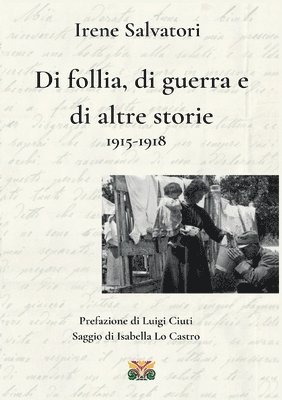 bokomslag Di follia, di guerra e di altre storie 1915-1918