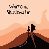 bokomslag Where the Shadows Lie