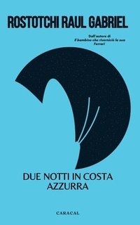 bokomslag Due notti in Costa Azzurra