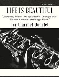 bokomslag Life is beautiful for Clarinet Quartet