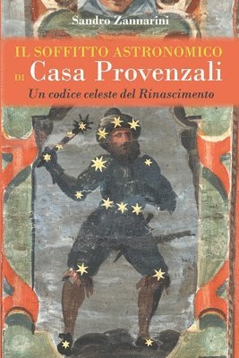 Sandro Zannarini - soffitto astronomico di Casa Provenzali, Häftad