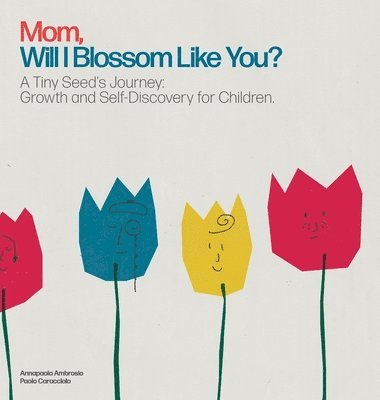 Mom, Will I Blossom Like You? 1