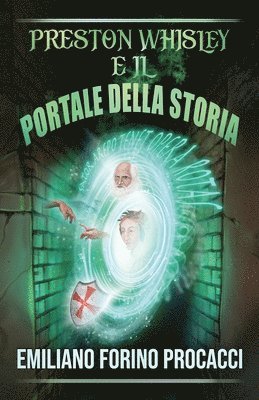 bokomslag Preston Whisley e il portale della storia