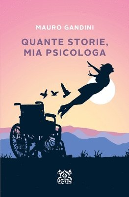 bokomslag Quante Storie, Mia Psicologa