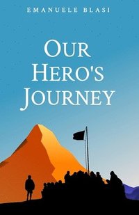 bokomslag Our Hero's Journey