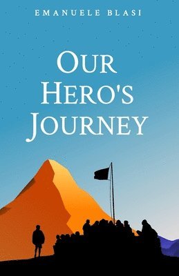 Our Hero's Journey 1