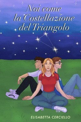 Noi come la Costellazione del Triangolo 1