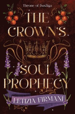 bokomslag The Crown's Soul Prophecy