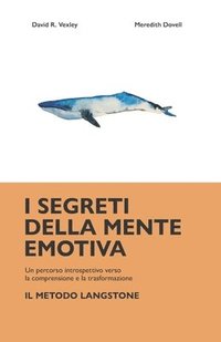 bokomslag I Segreti della Mente Emotiva