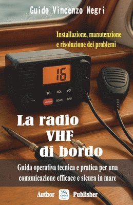 Guido Vincenzo Negri - radio VHF di bordo, Häftad