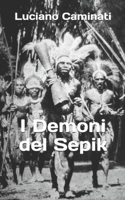 I Demoni del Sepik 1