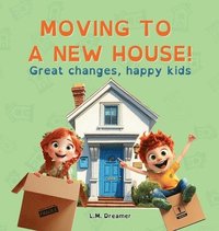 bokomslag Moving to a New House!