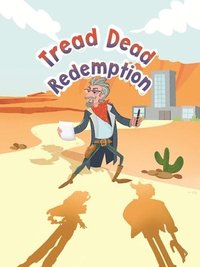 bokomslag Tread Dead Redemption