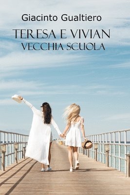 Giacinto Gualtiero - Teresa e Vivian, Häftad